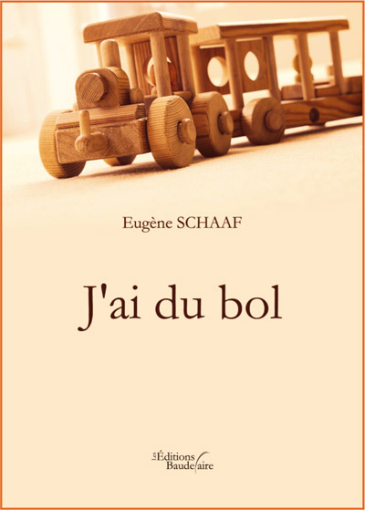 J'ai du bol - Eugne Schaaf